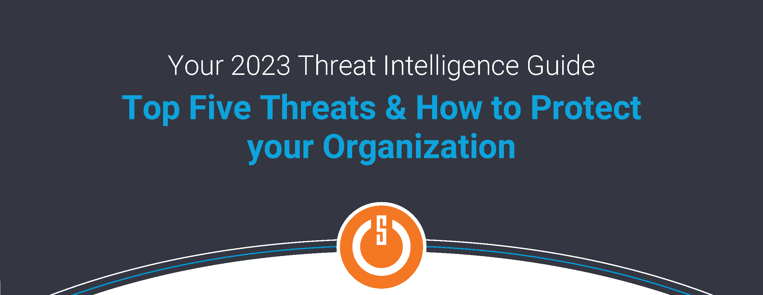 2023 Threat Intelligence Guide ebook