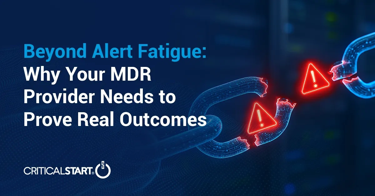Beyond Alert Fatigue: Why Your MDR Provider Needs to Prove Real Outcomes